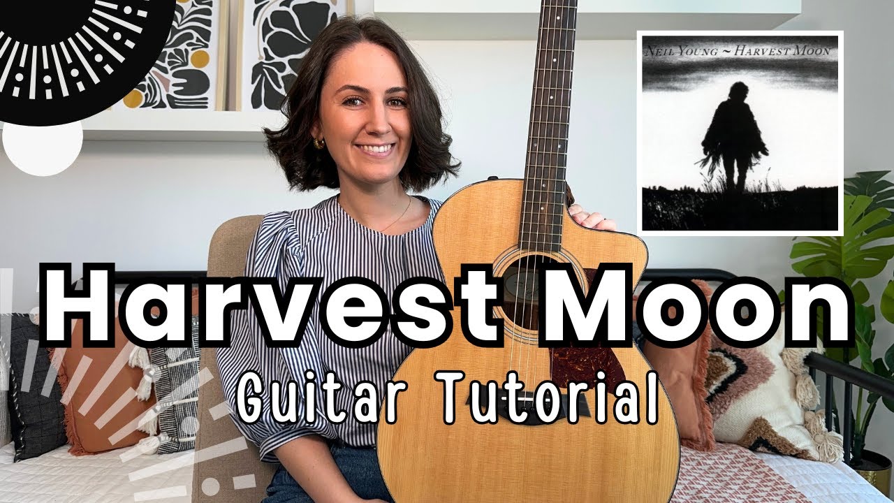 Learn Neil Young's Harvest Moon: Chords, Lyrics & Diagrams